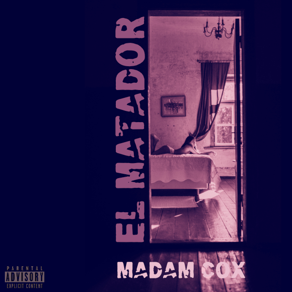 Madam Cox El Matador single