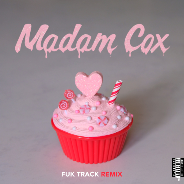 Madam Cox Fuk Track Remix single